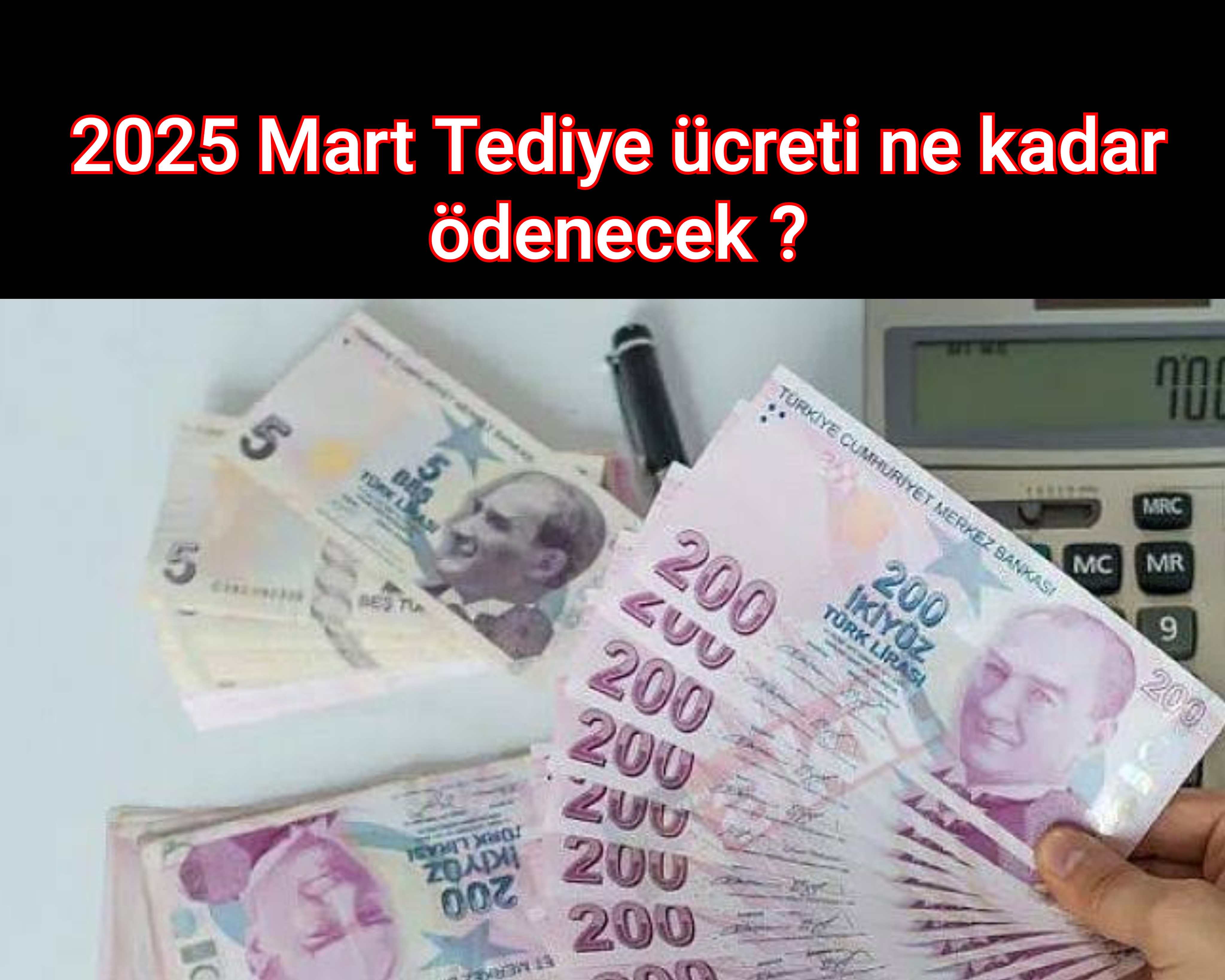 2025 Mart Tediye ücreti ne kadar ödenecek ?