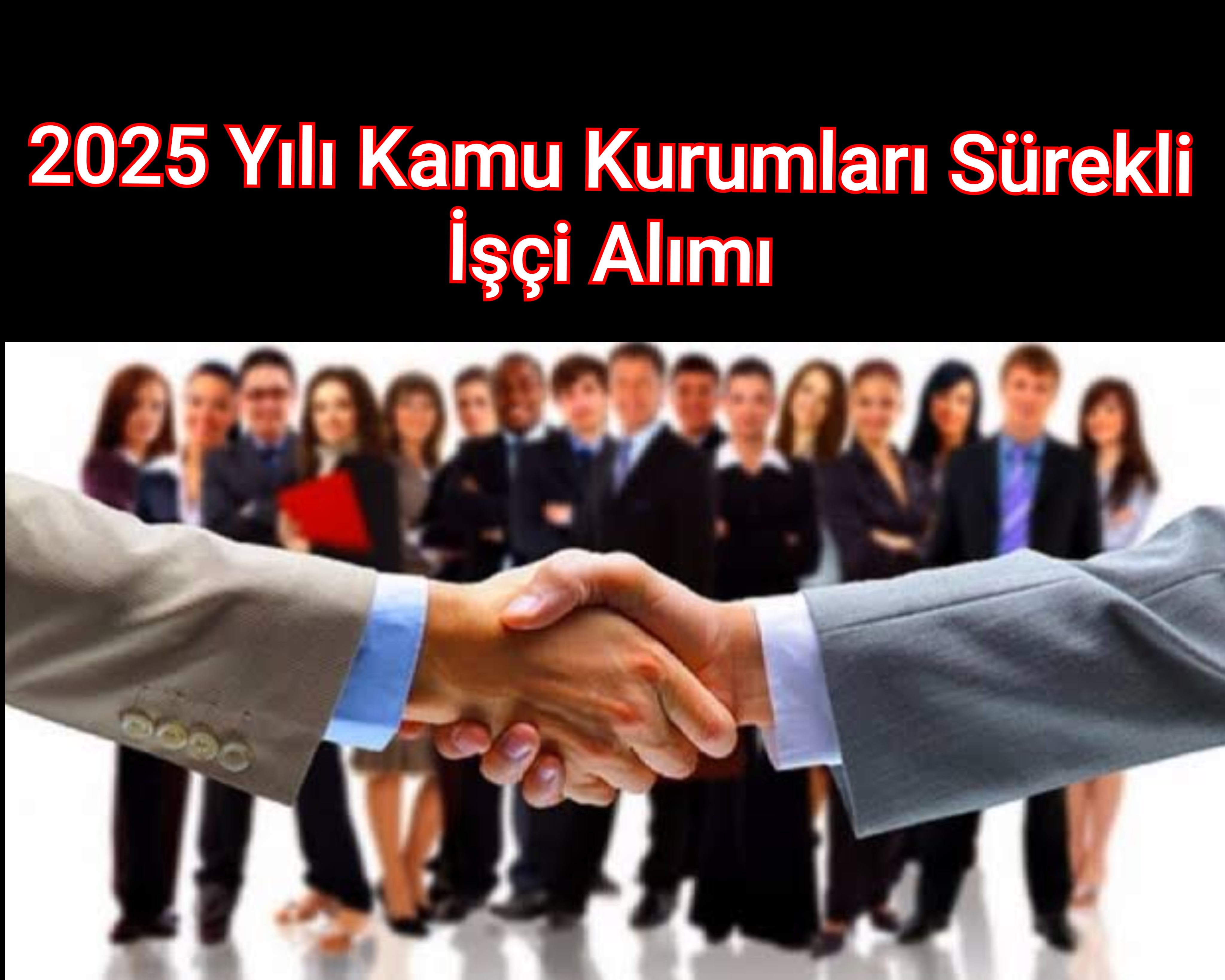 2025 Yılı Kamu Kurumları Sürekli İşçi Alımı