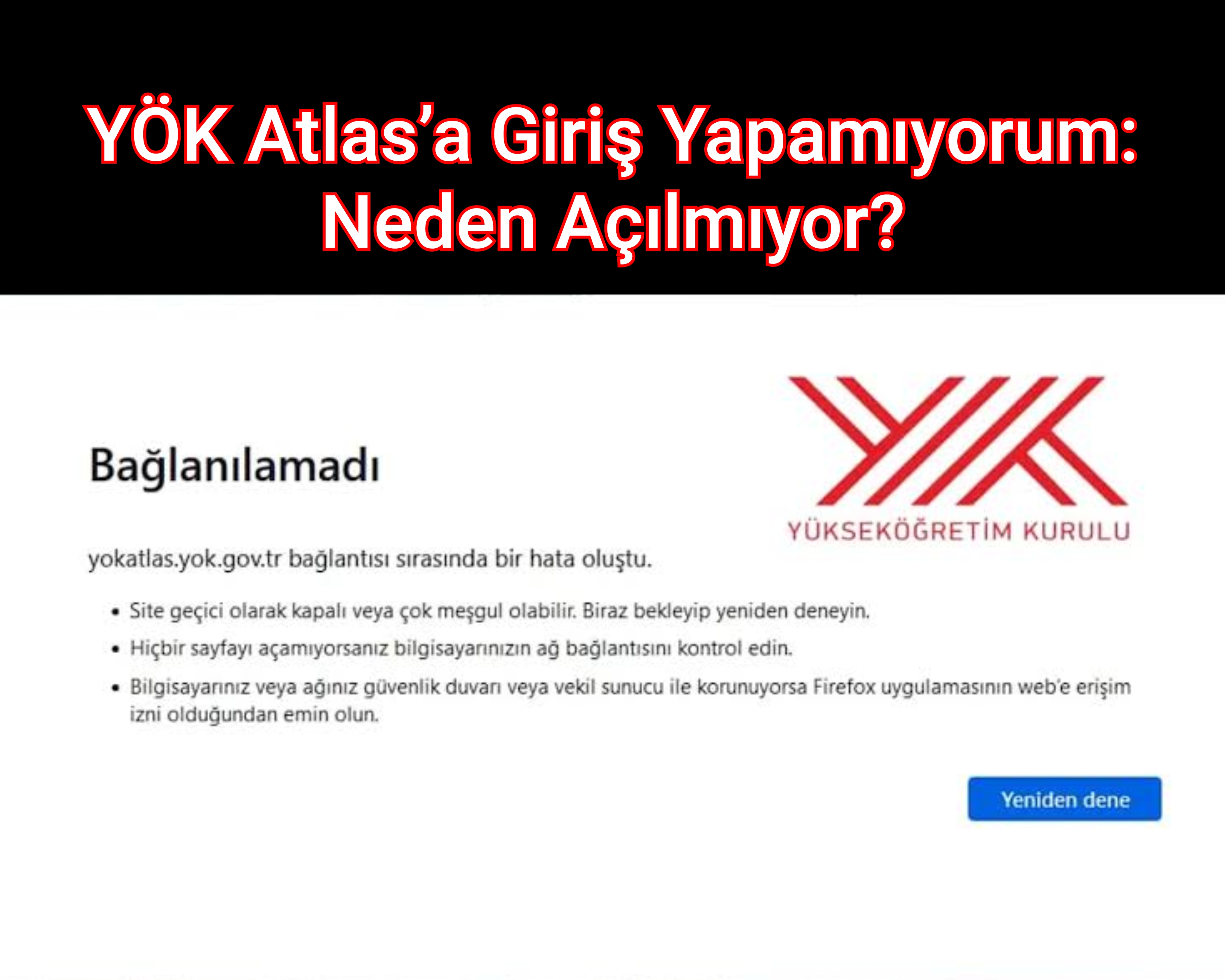 YÖK Atlas’a Giriş Yapamıyorum: Neden Açılmıyor?