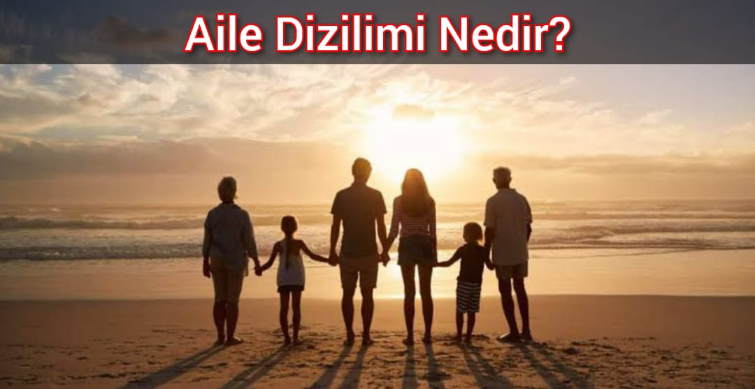 Aile Dizimi Nedir?