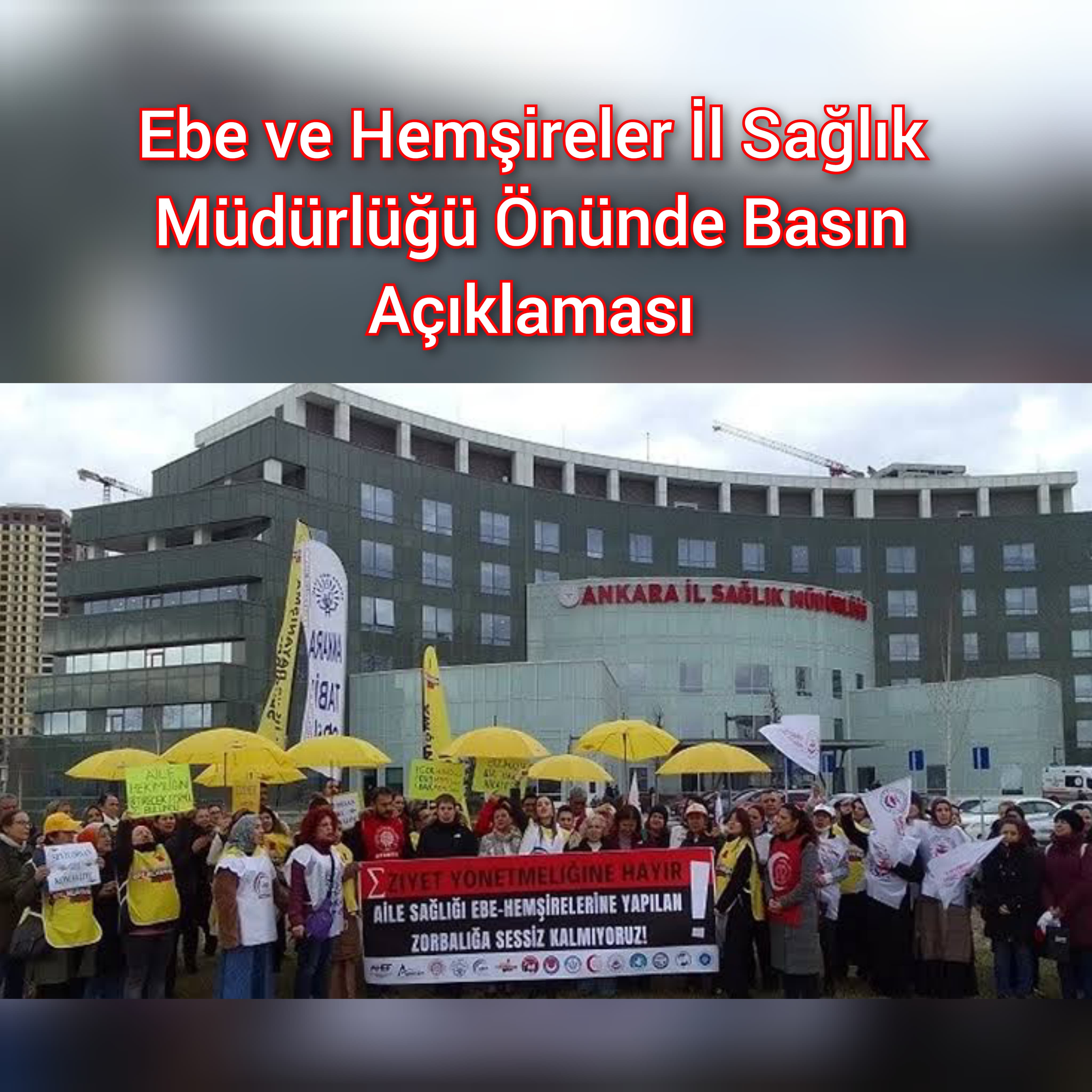 Ebe ve Hemşireler İl Sağlık Müdürlüğü Önünde Basın Açıklaması