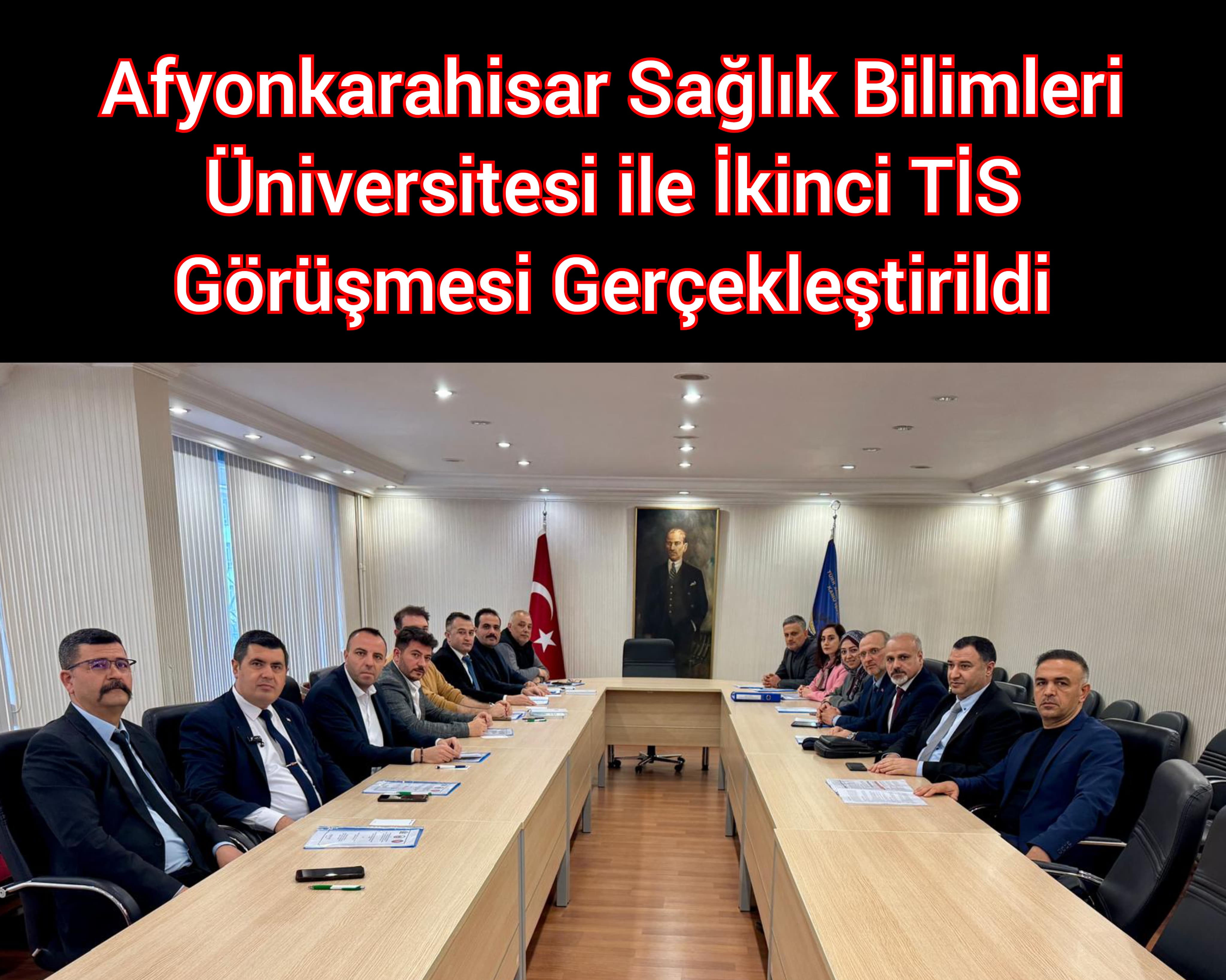 Afyonkarahisar Sağlık Bilimleri Üniversitesi İkinci TİS Görüşmesi Gerçekleştirildi