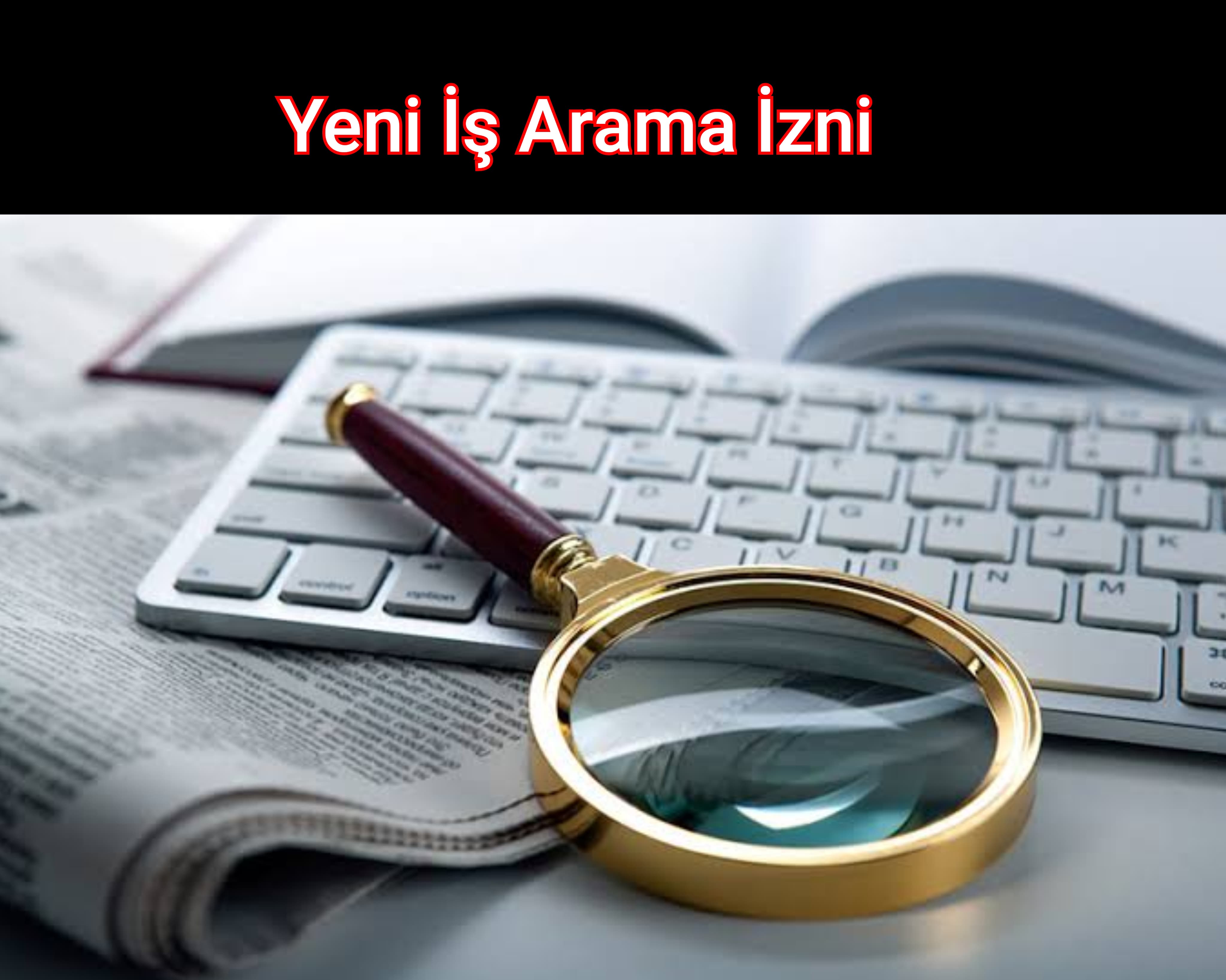 Yeni İş Arama İzni