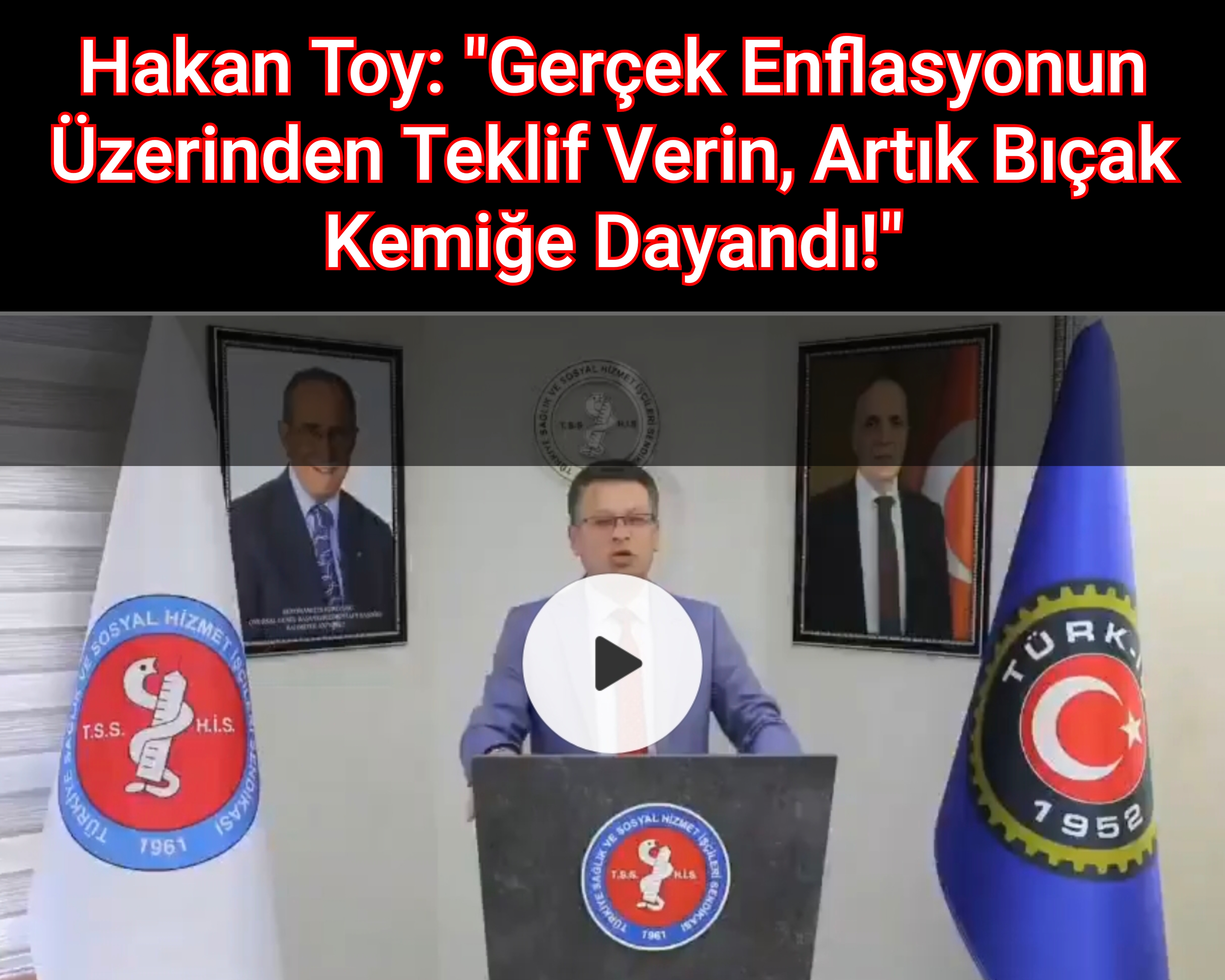 Hakan Toy: Gerçek Enflasyonun Üzerinden Teklif Verin, Artık Bıçak Kemiğe Dayandı!