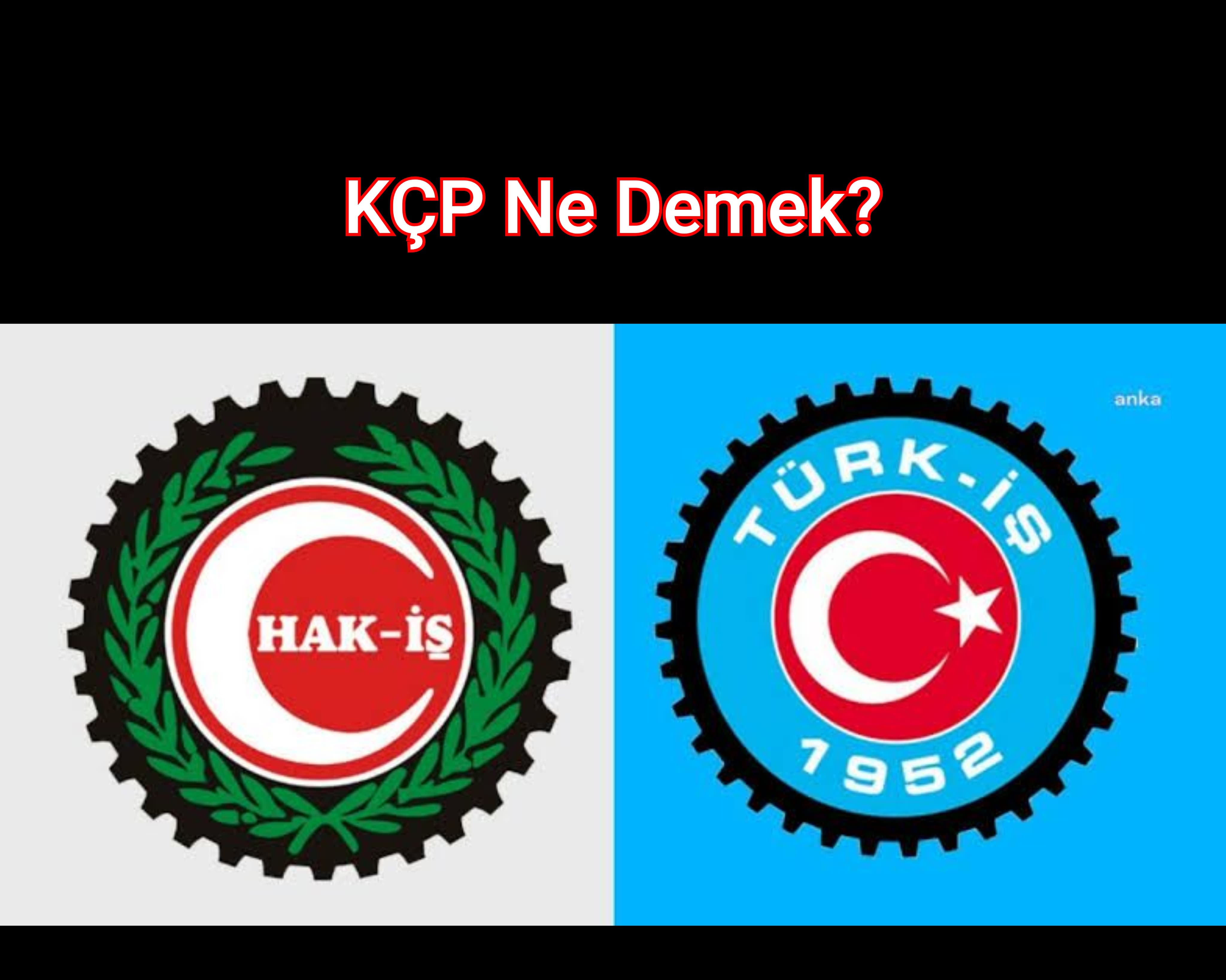 KÇP Ne Demek?
