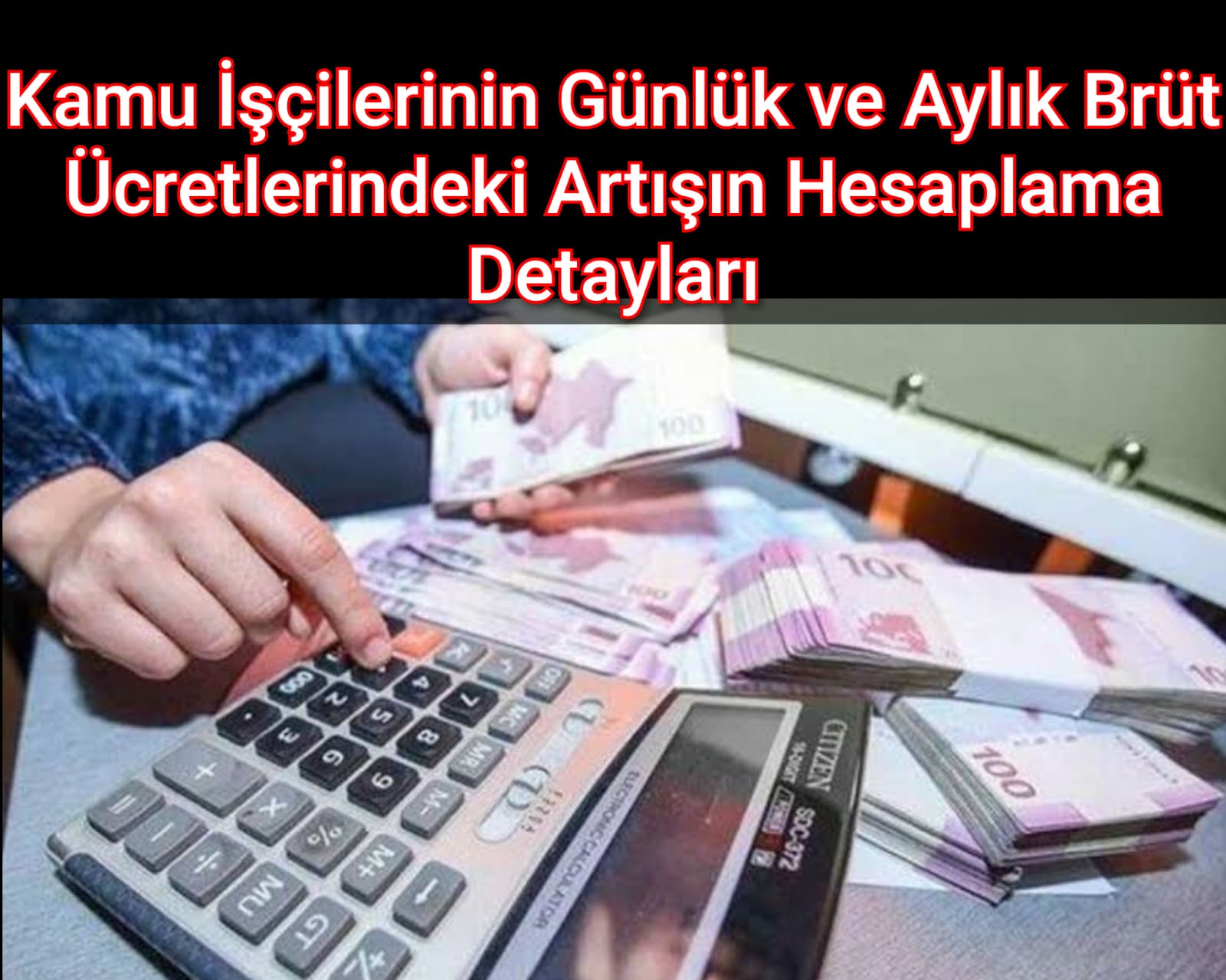 Kamu İşçilerinin Günlük ve Aylık Brüt Ücretlerindeki Artışın Hesaplama Detayları
