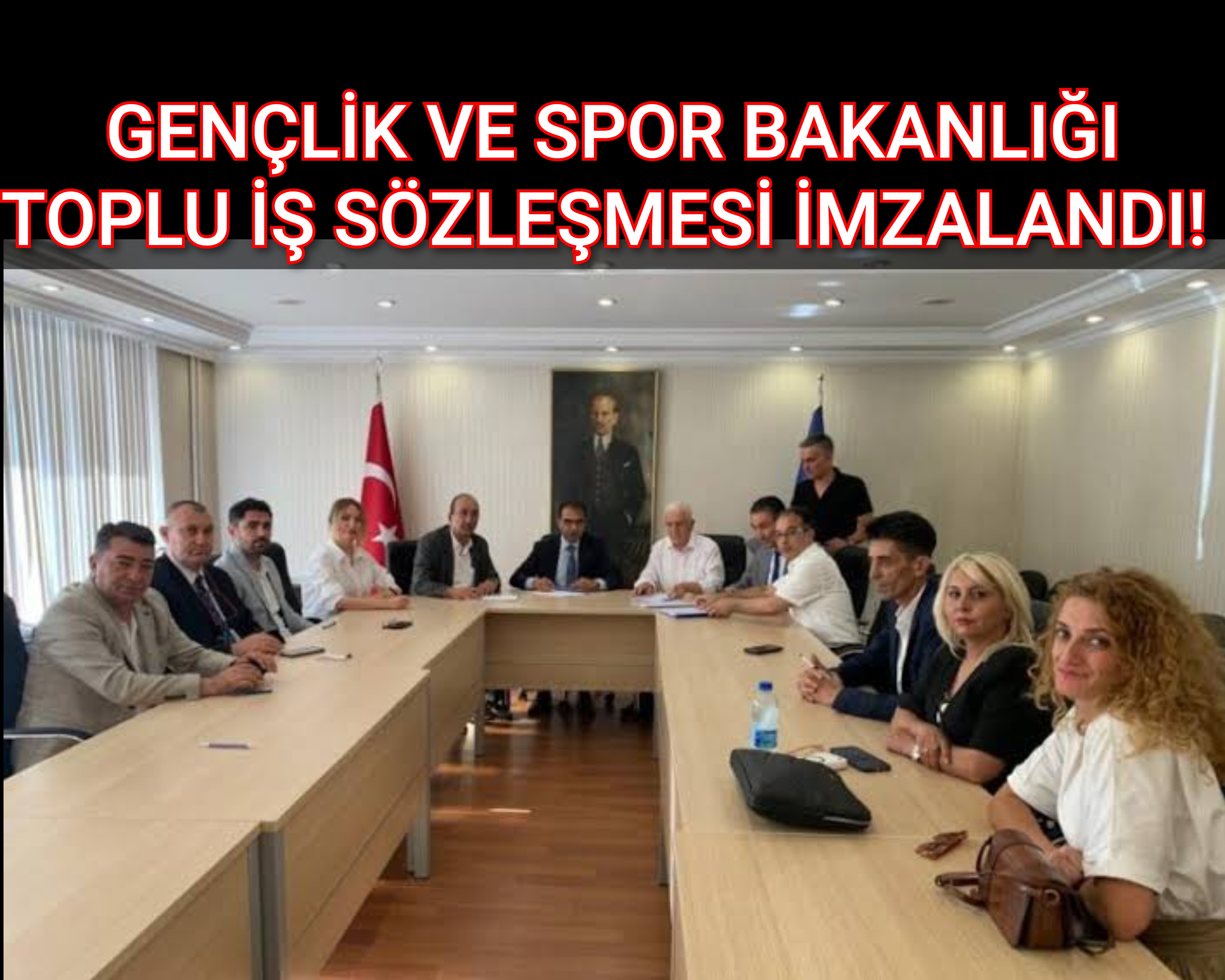 GENÇLİK VE SPOR BAKANLIĞI TOPLU İŞ SÖZLEŞMESİ İMZALANDI! 