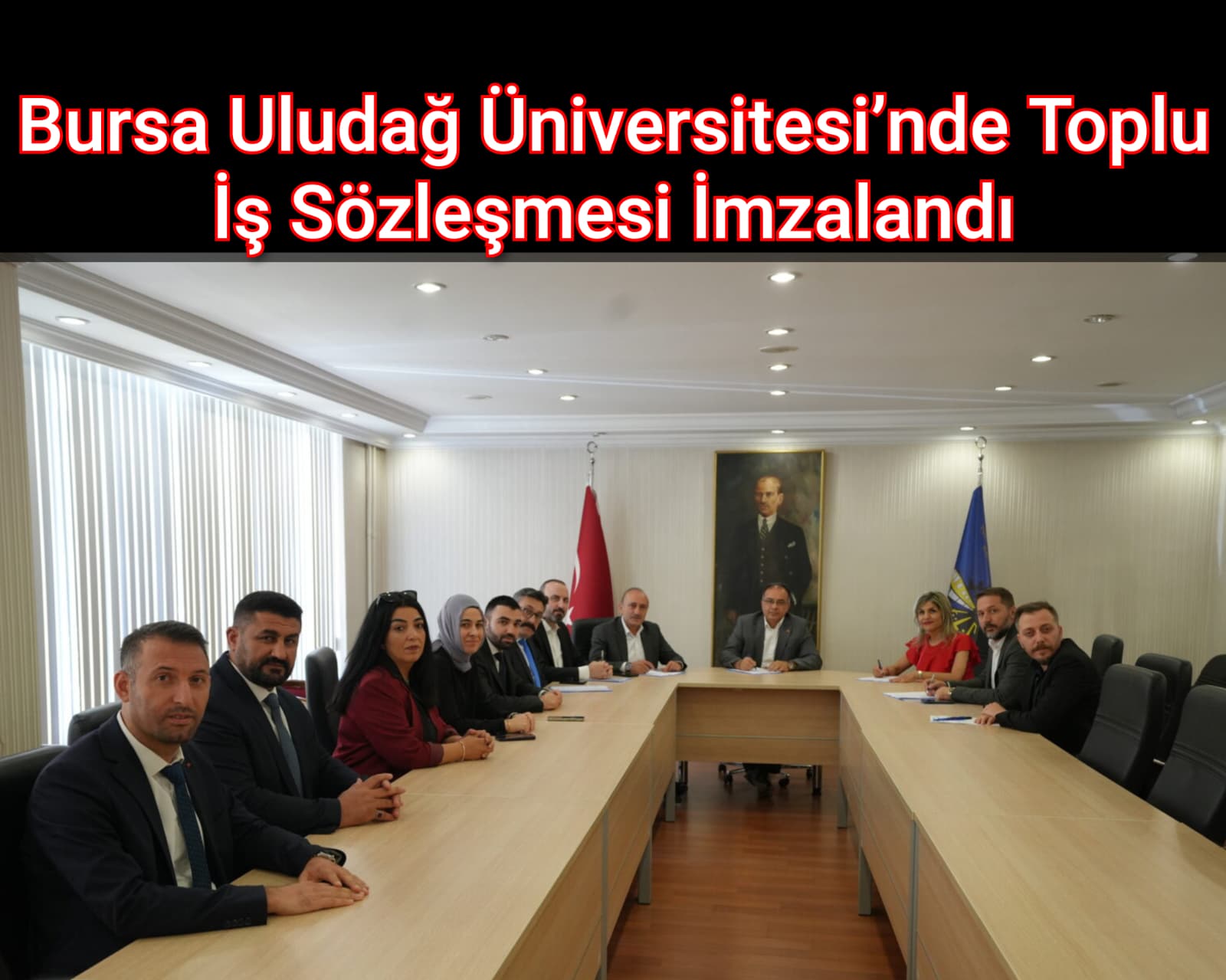 Bursa Uludağ Üniversitesi’nde Toplu İş Sözleşmesi İmzalandı 