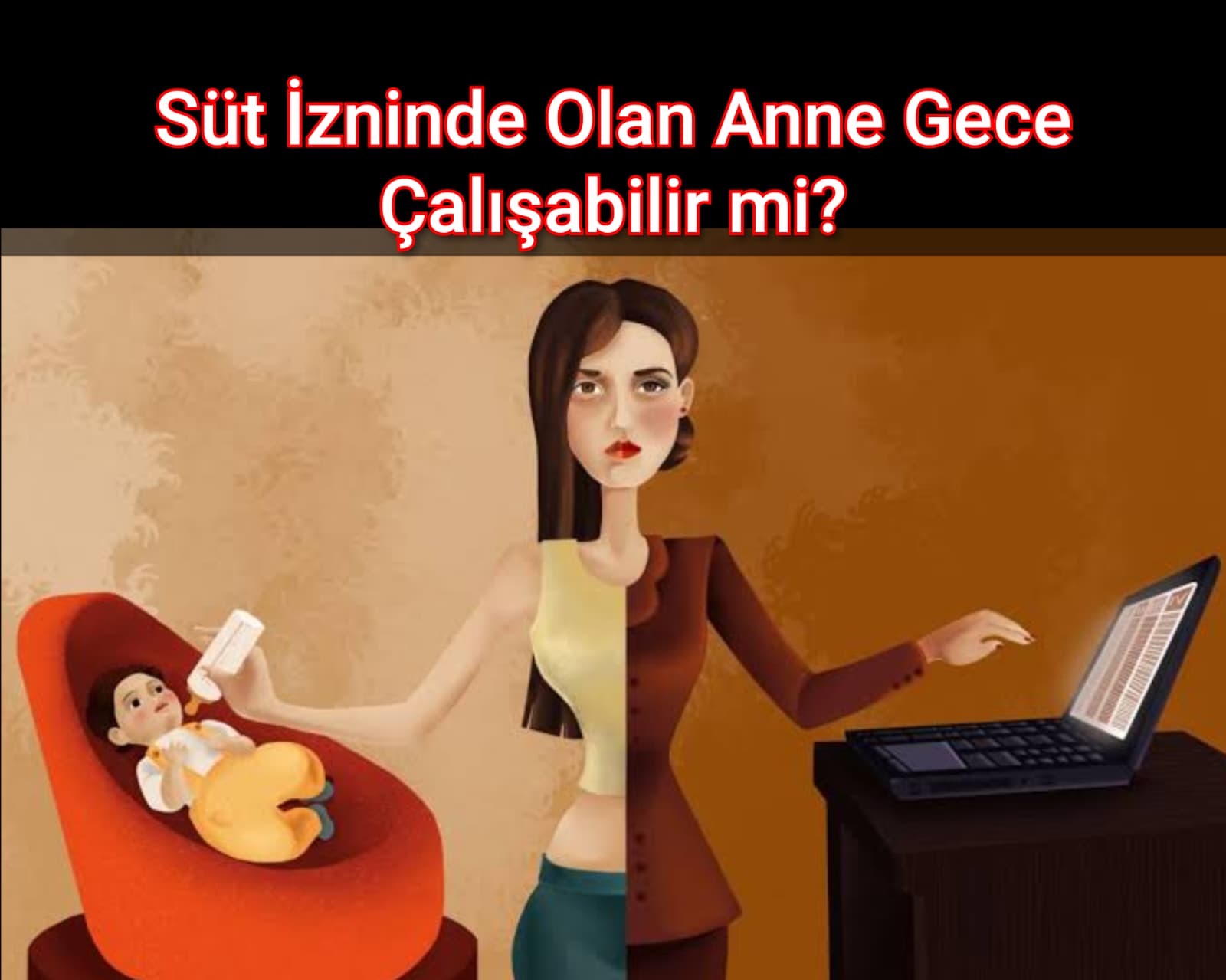 Süt İzninde Olan Anne Gece Çalışabilir mi?