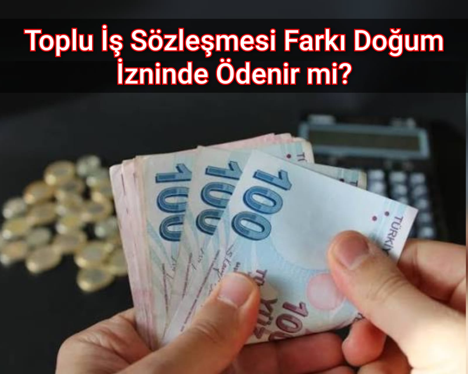 Toplu İş Sözleşmesi Farkı Doğum İzninde Ödenir mi?