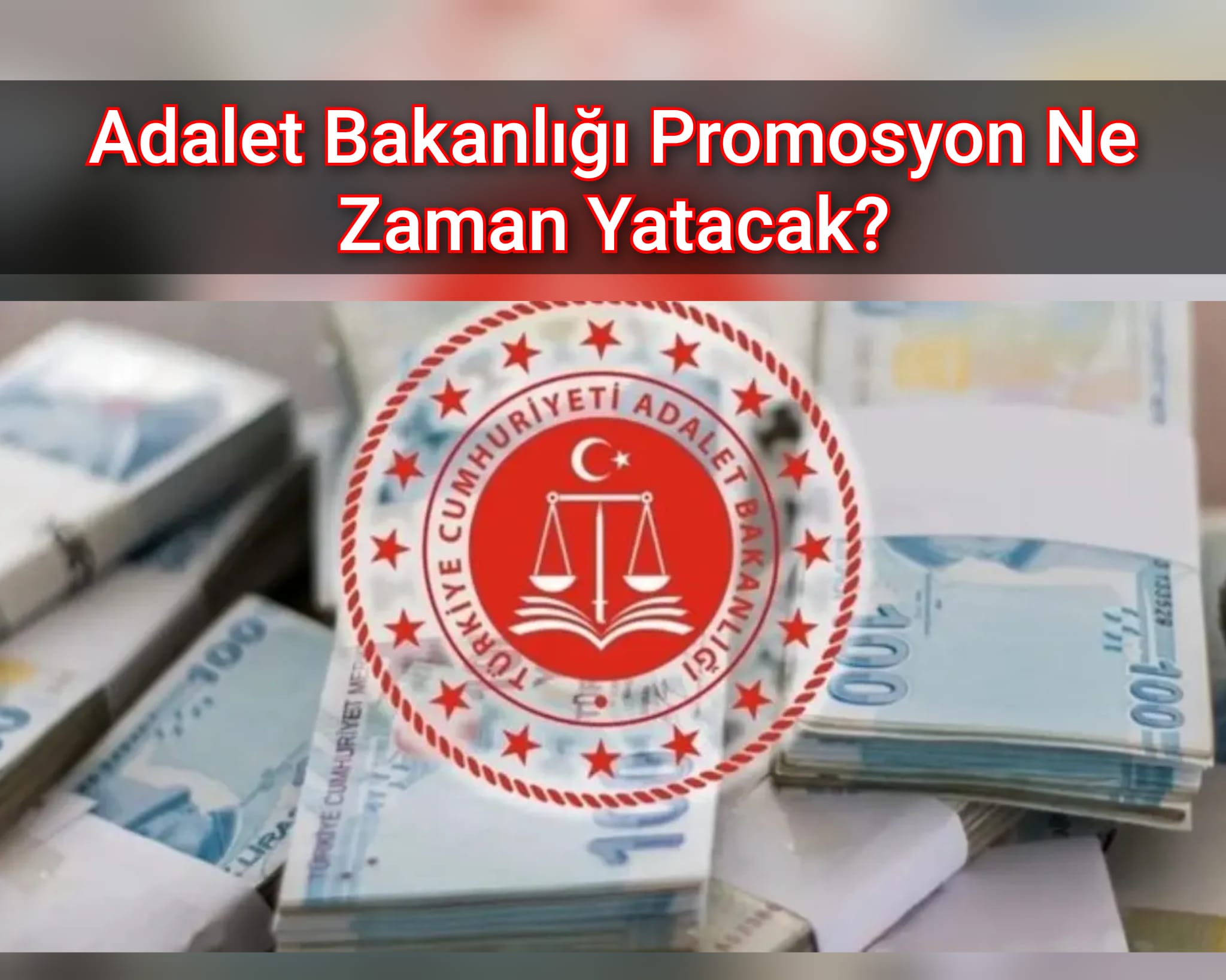 Adalet Bakanlığı Promosyon Ne Zaman Yatacak? 