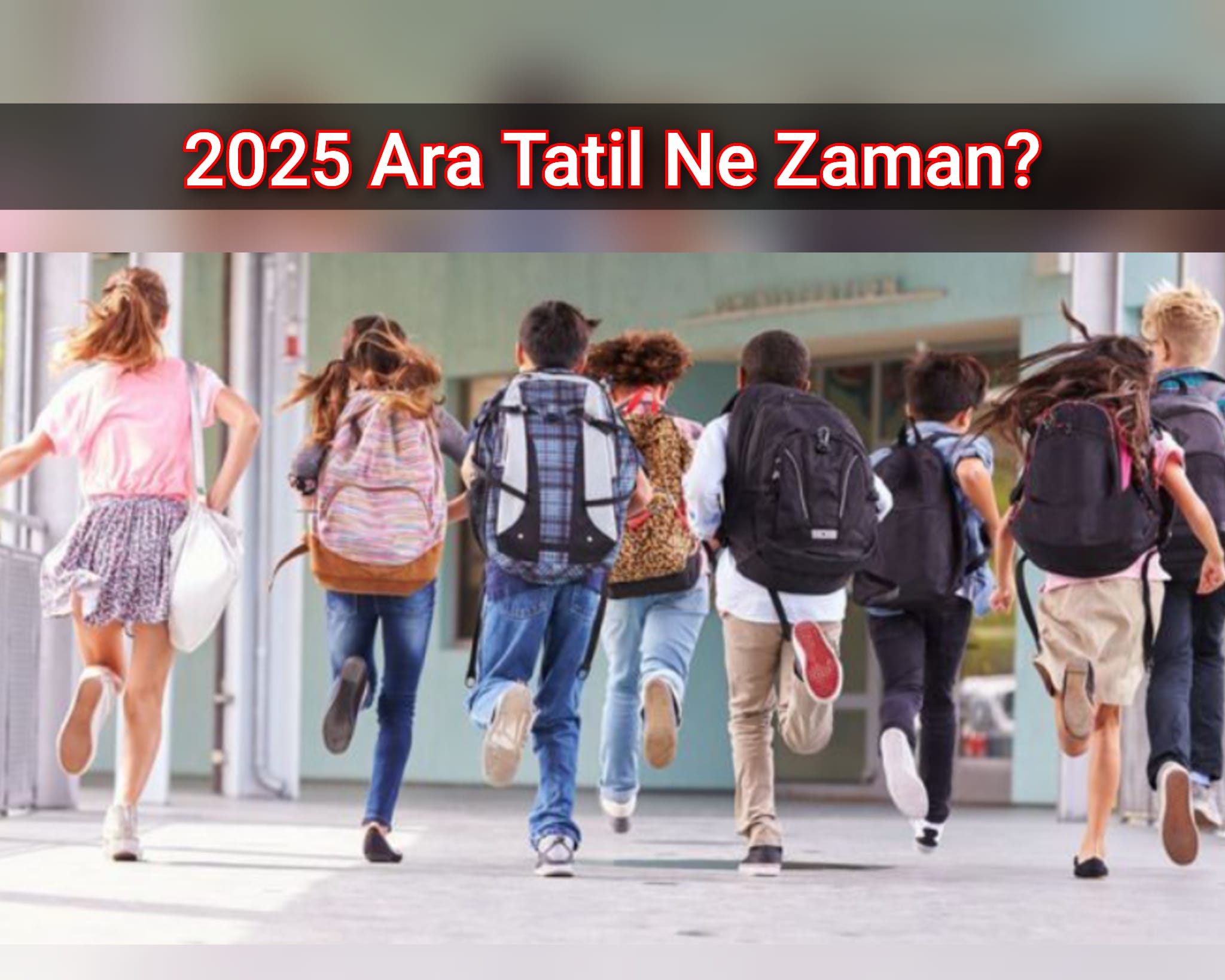 2025 Ara Tatil Ne Zaman?