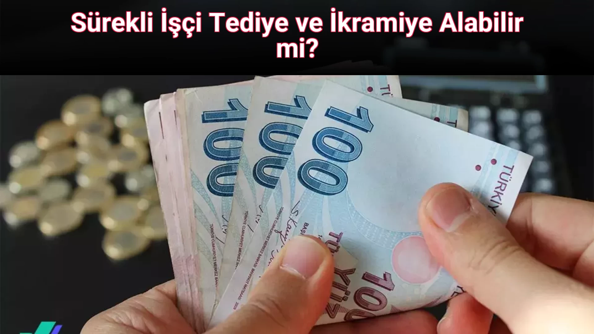 Sürekli İşçi Tediye ve İkramiye Alabilir mi?