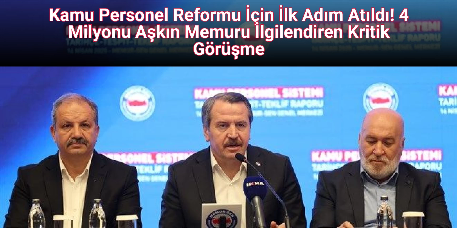 Kamu Personel Reformu İçin İlk Adım Atıldı! 4 Milyonu Aşkın Memuru İlgilendiren Kritik Görüşme