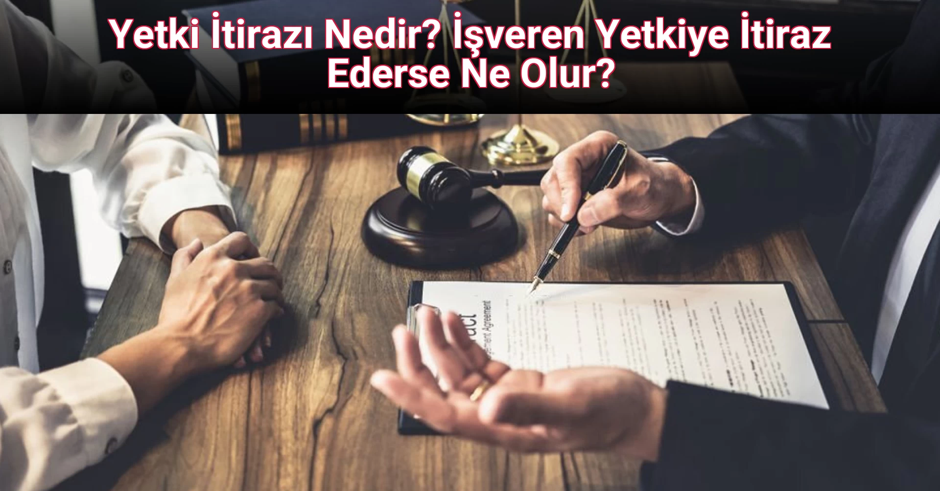 Yetki İtirazı Nedir? İşveren Yetkiye İtiraz Ederse Ne Olur?