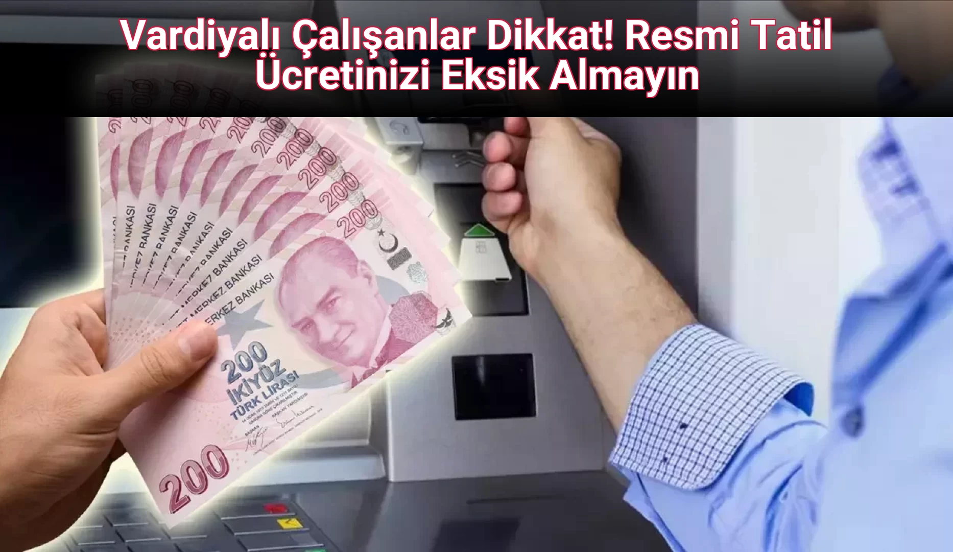 Vardiyalı Çalışanlar Dikkat! Resmi Tatil Ücretinizi Eksik Almayın