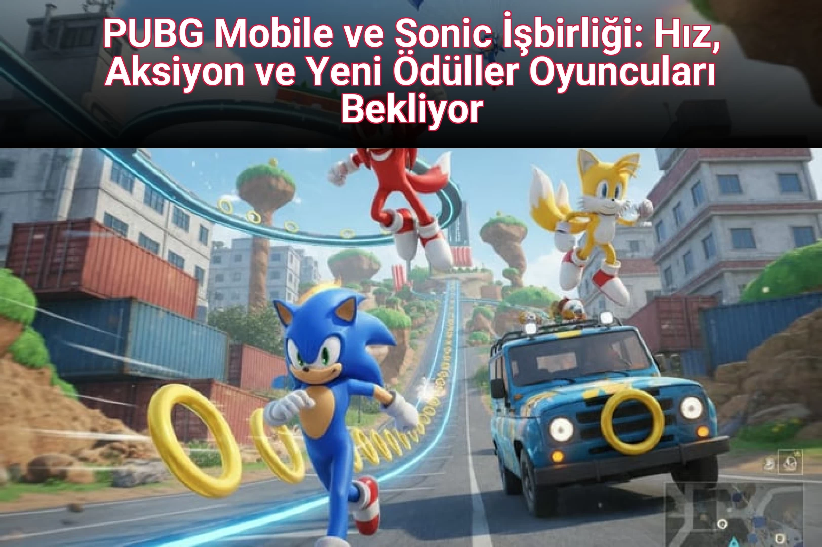 PUBG Mobile ve Sonic İşbirliği: Hız, Aksiyon ve Yeni Ödüller Oyuncuları Bekliyor