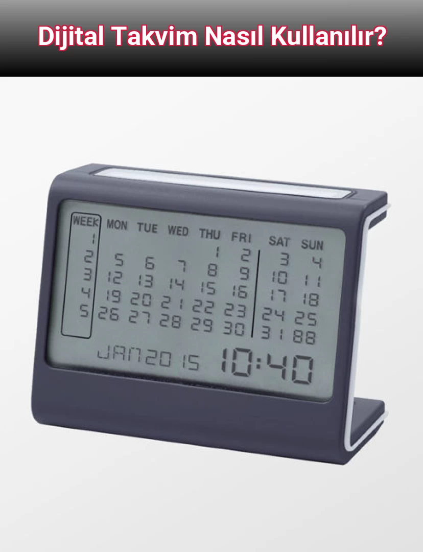 Dijital Takvim Nasıl Kullanılır?