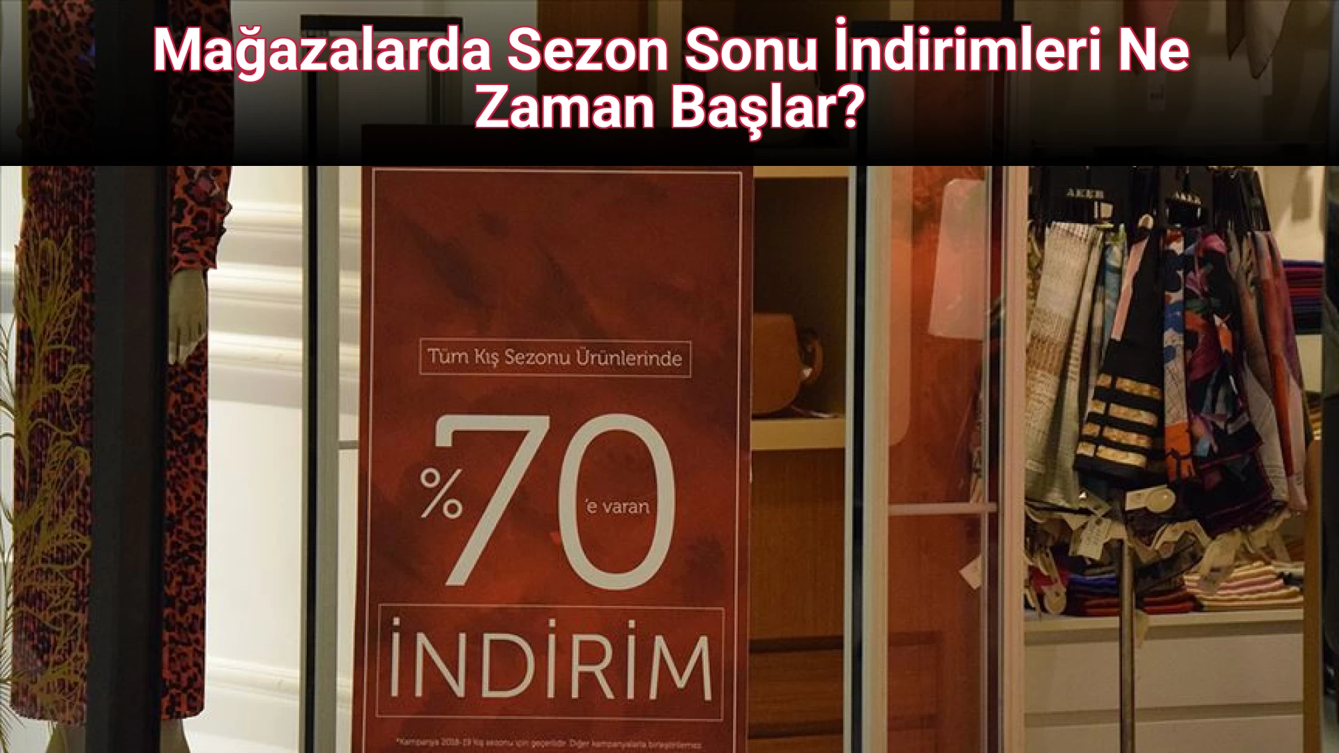 Mağazalarda Sezon Sonu İndirimleri Ne Zaman Başlar?