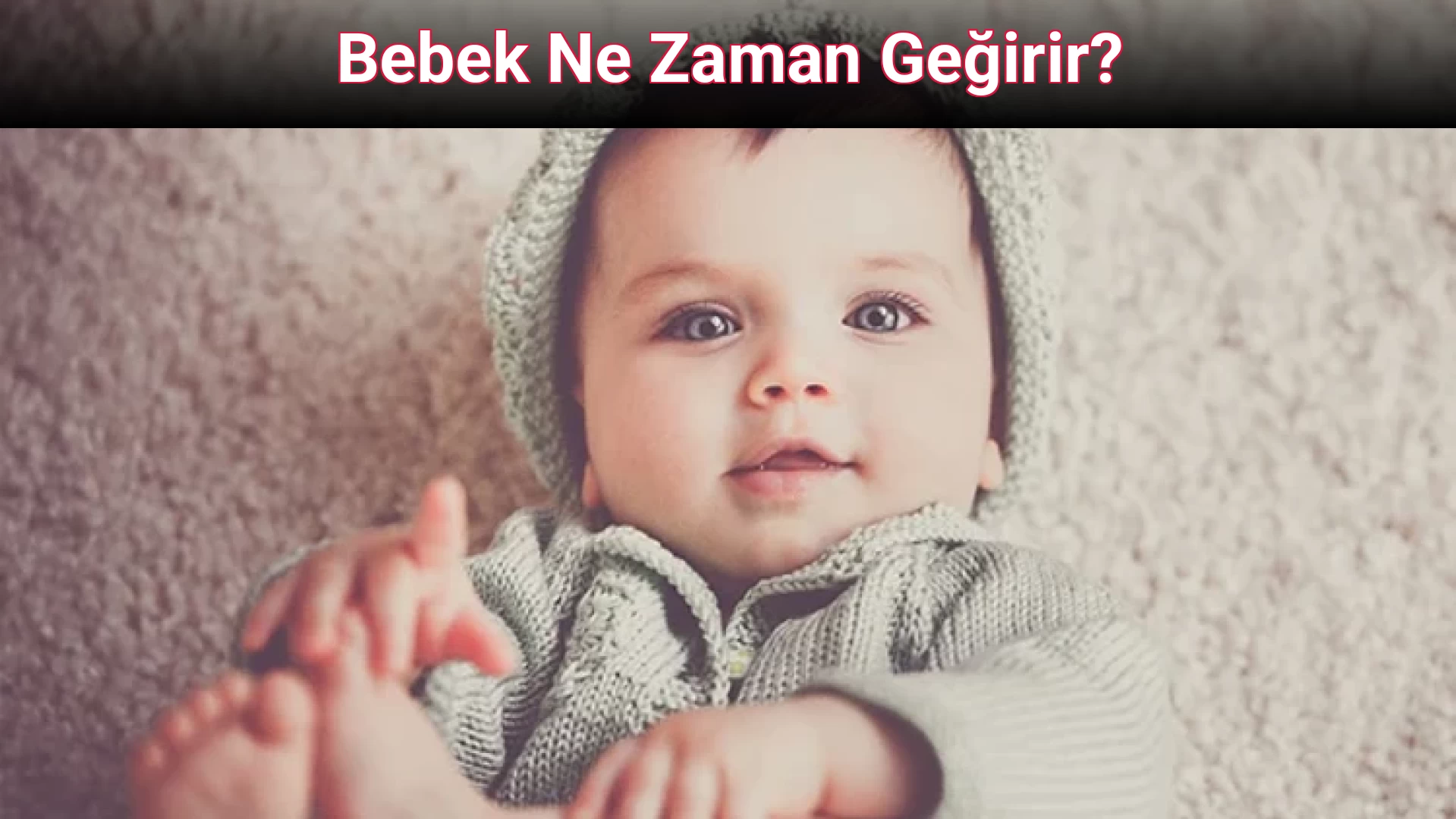 Bebek Ne Zaman Geğirir?