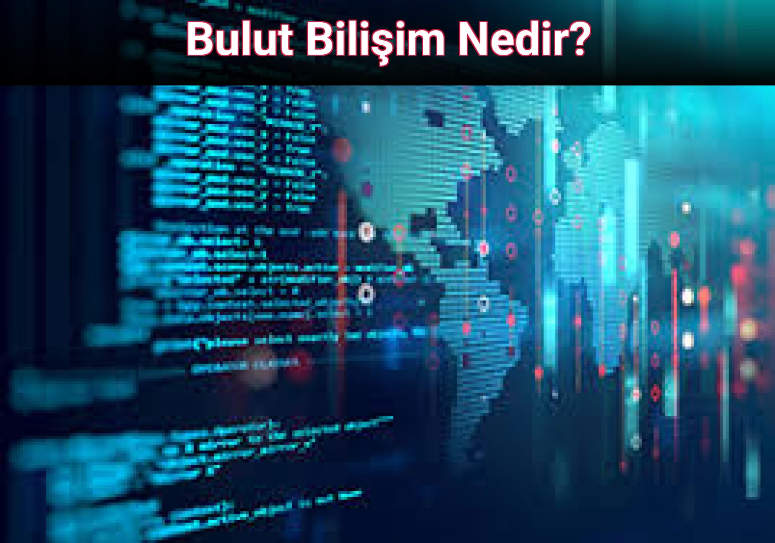 Bulut Bilişim Nedir?