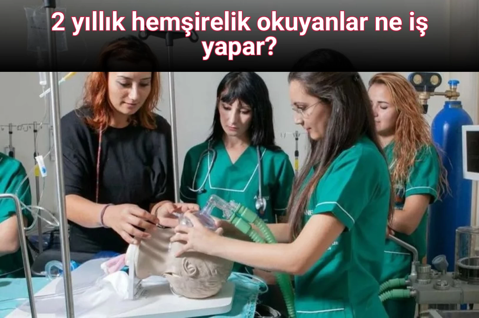 2 yıllık hemşirelik okuyanlar ne iş yapar?