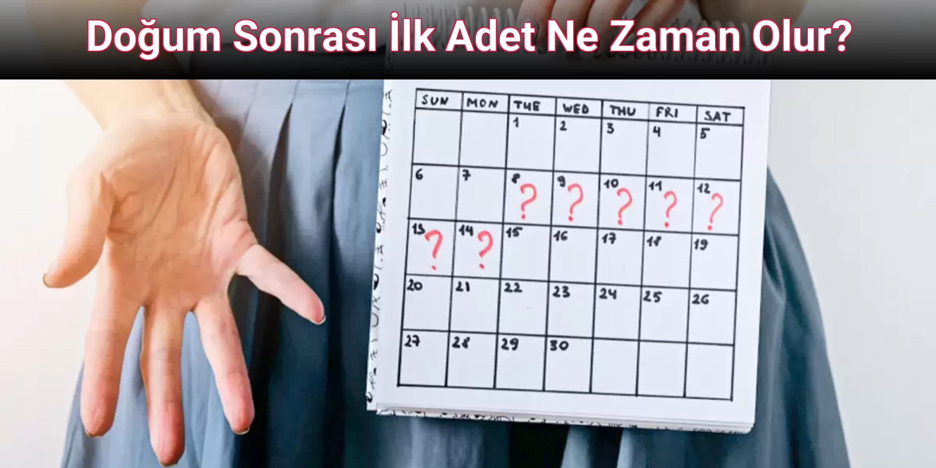 Doğum Sonrası İlk Adet Ne Zaman Olur?