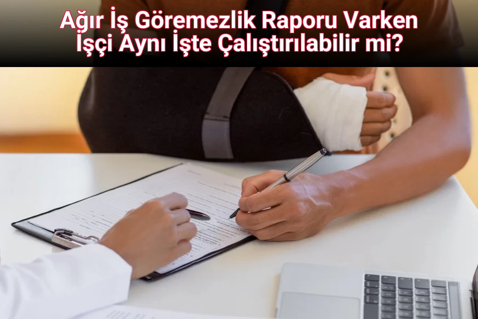Ağır İş Göremezlik Raporu Varken İşçi Aynı İşte Çalıştırılabilir mi?