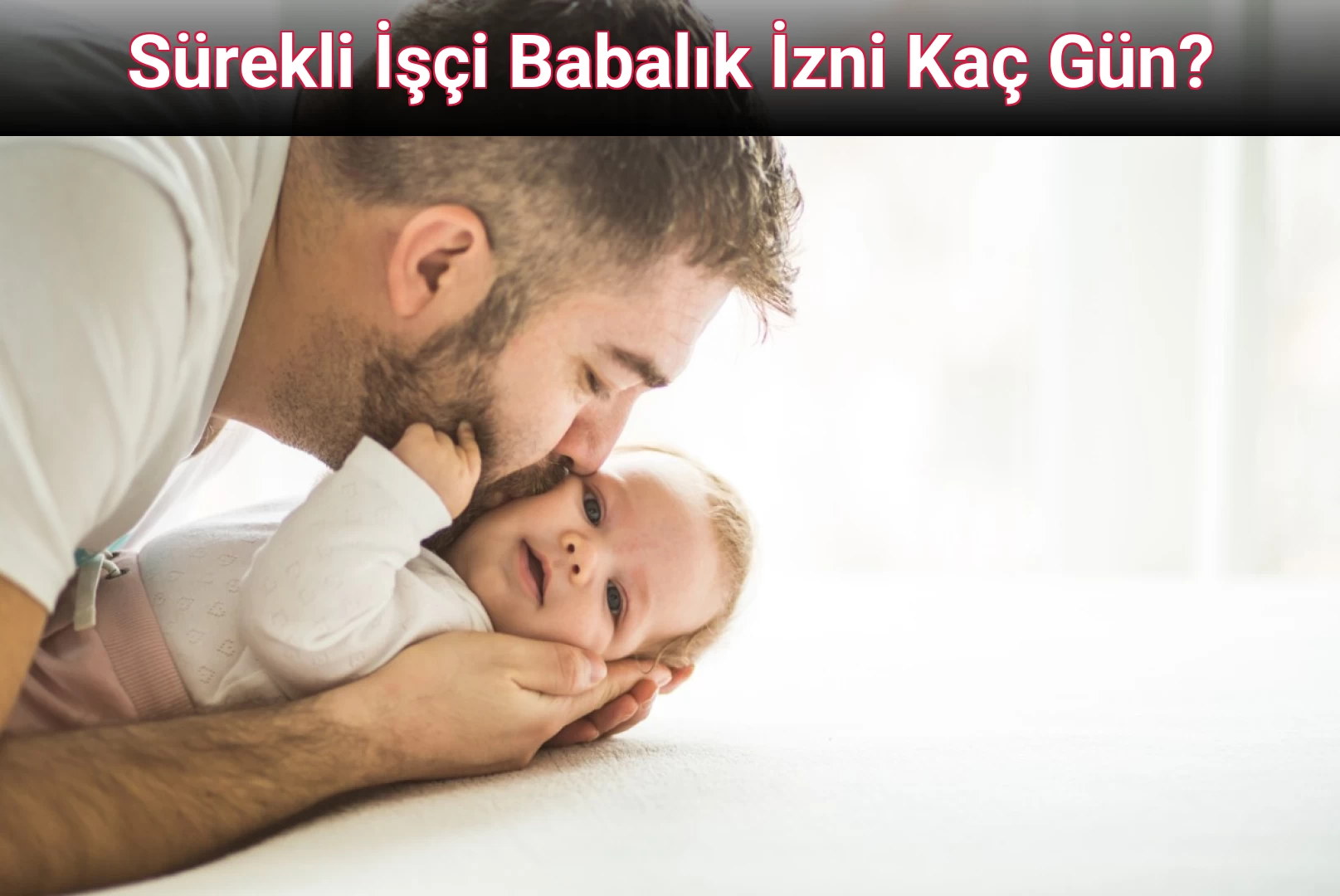 Sürekli İşçi Babalık İzni Kaç Gün?