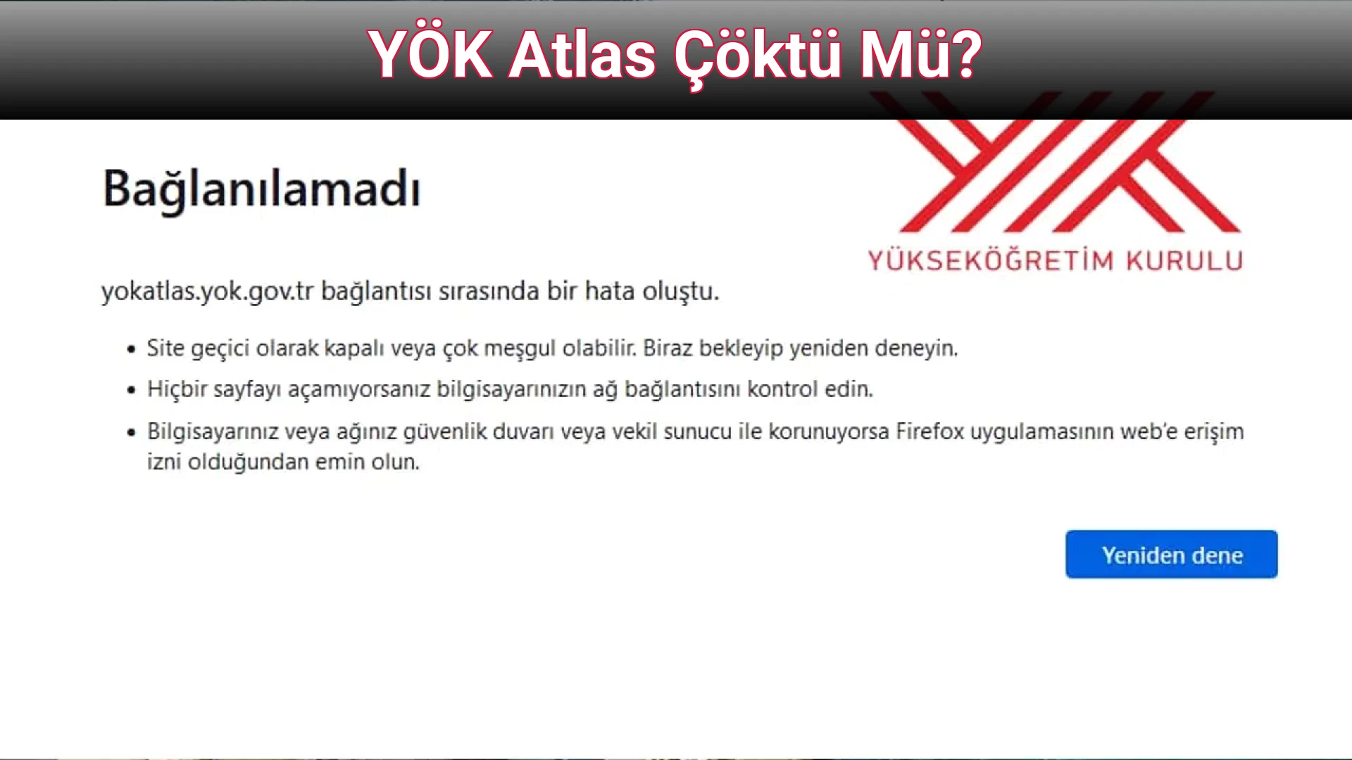 YÖK Atlas Çöktü Mü? 