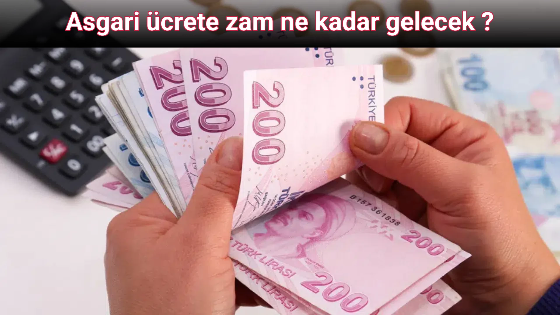 Asgari ücrete zam ne kadar gelecek ?