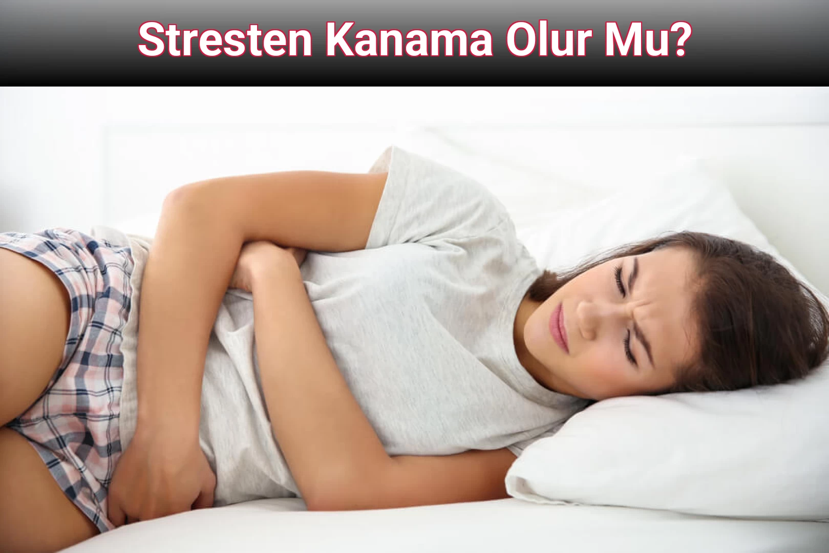Stresten Kanama Olur Mu?
