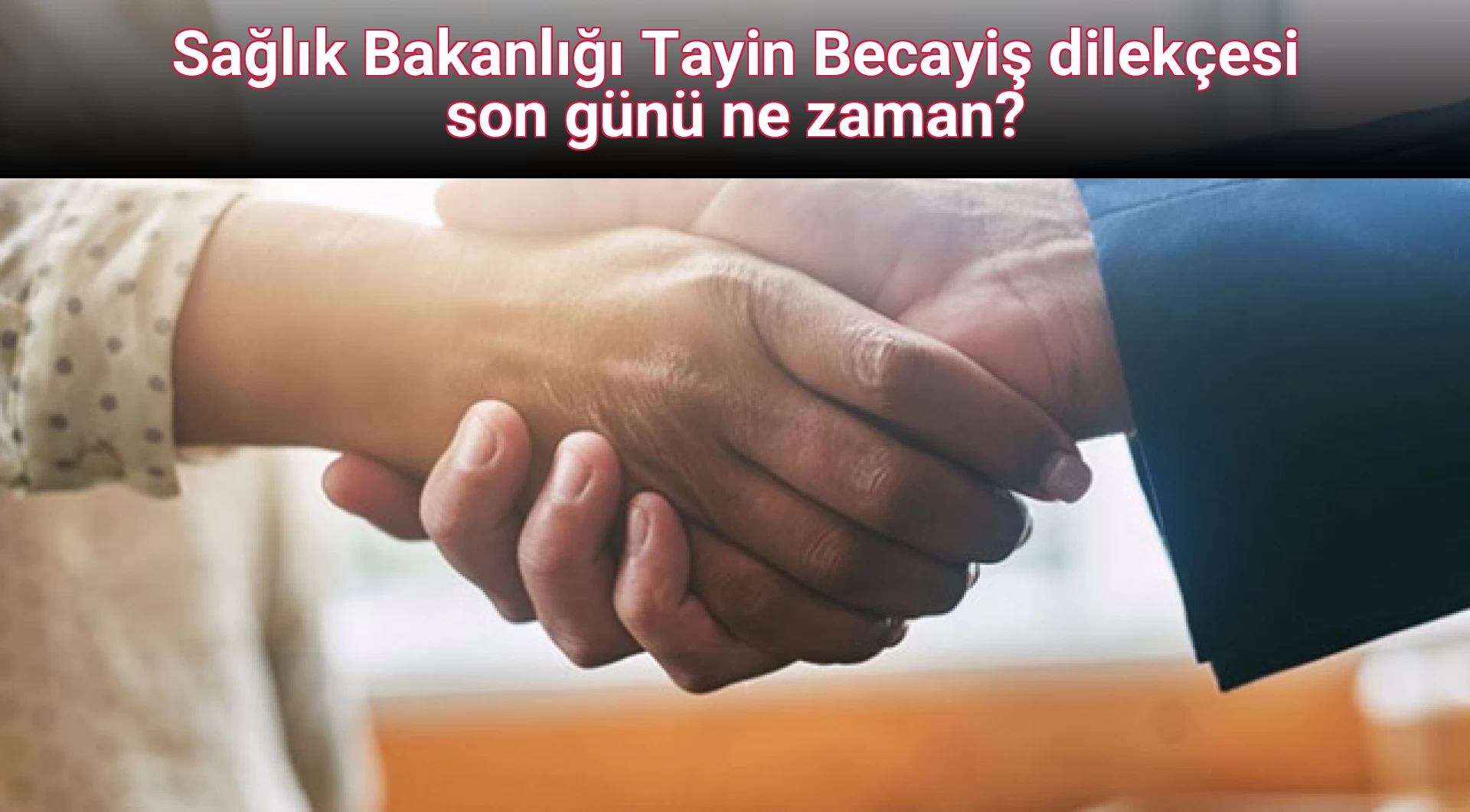 Sağlık Bakanlığı Tayin Becayiş dilekçesi son günü ne zaman?