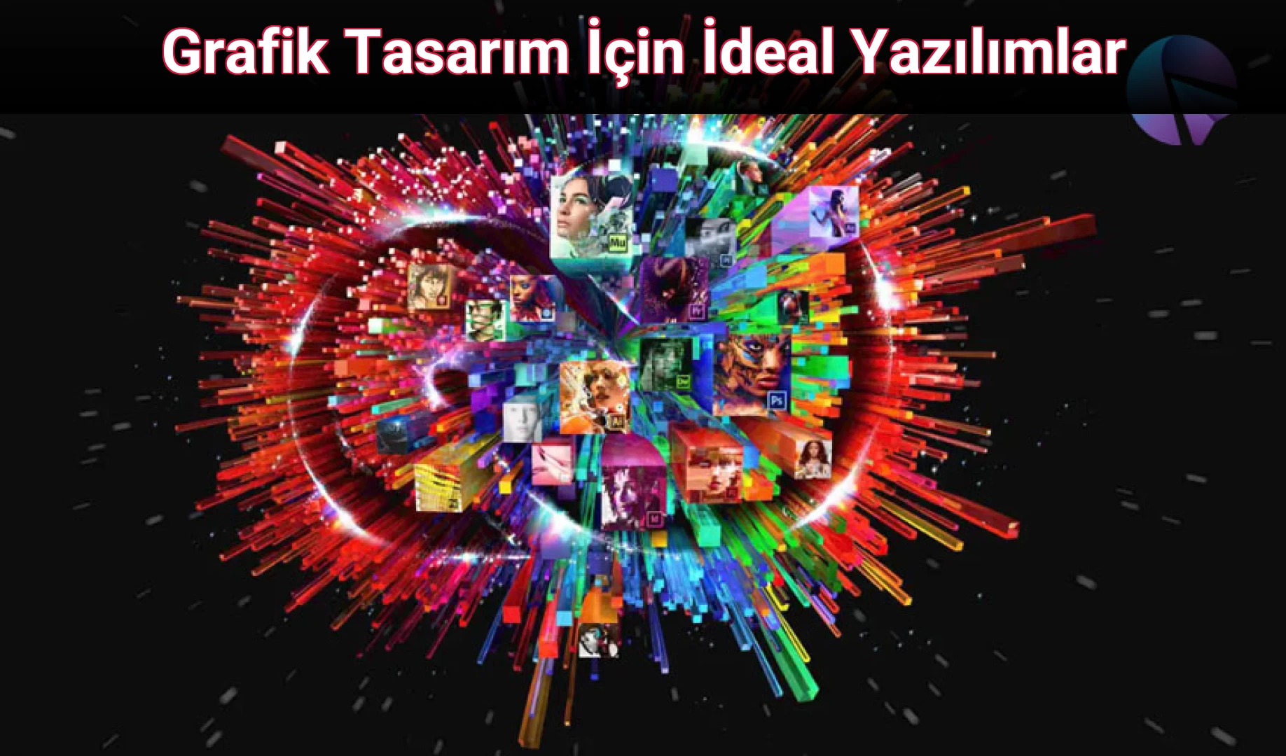 Grafik Tasarım İçin İdeal Yazılımlar