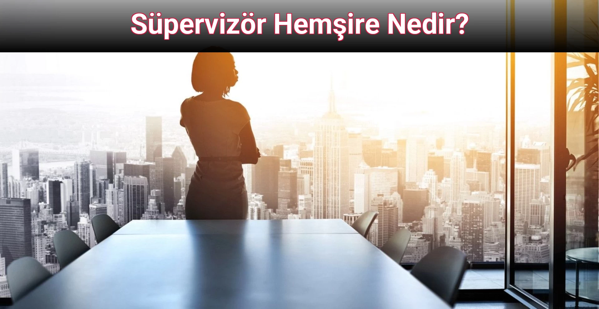 Süpervizör Hemşire Nedir?