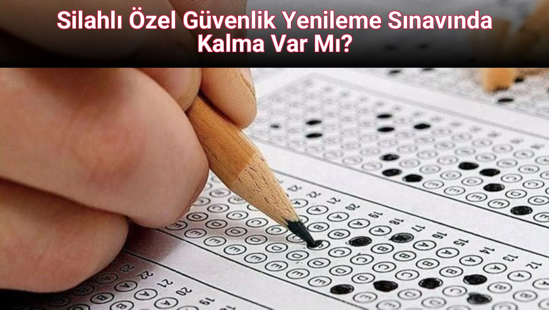 Silahlı Özel Güvenlik Yenileme Sınavında Kalma Var Mı?