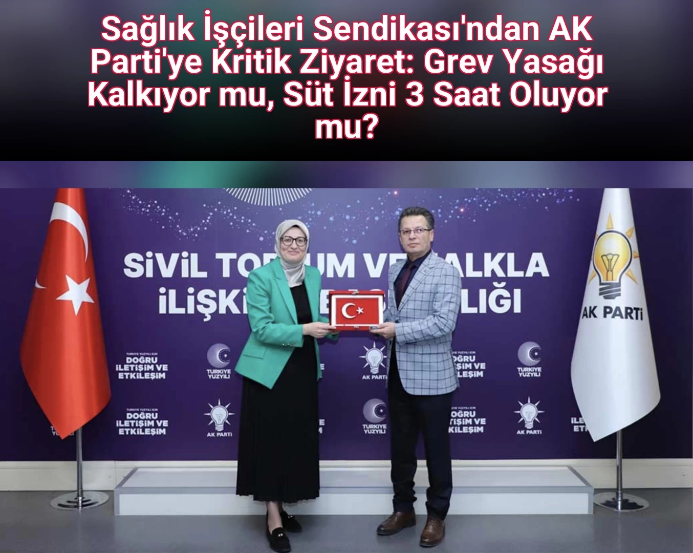 Sağlık İşçileri Sendikası'ndan AK Parti'ye Kritik Ziyaret: Grev Yasağı Kalkıyor mu, Süt İzni 3 Saat Oluyor mu?